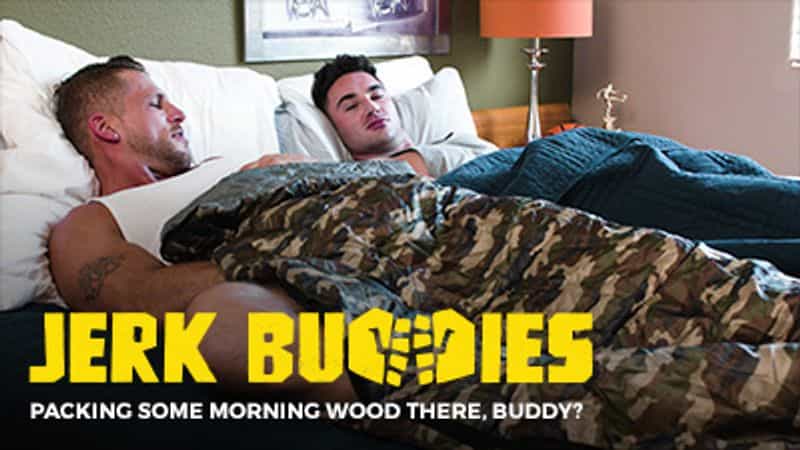 Jerk Buddies, Packing Some Morning Wood There, Buddy