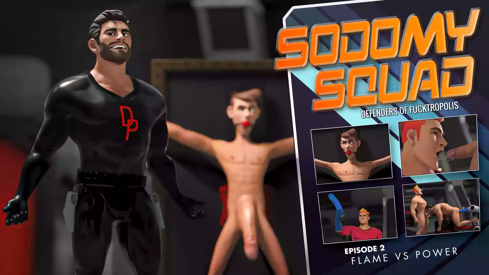 Sodomy Squad Episode 2, Flame Vs Power – Dr Power and Flame