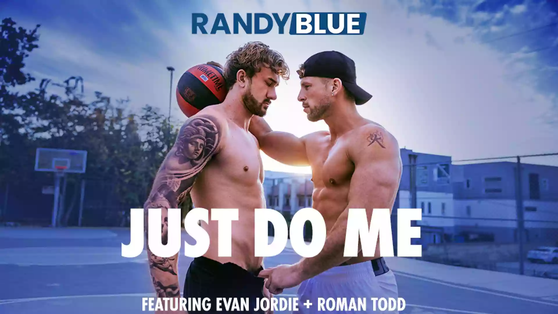 Just Do Me – Evan Jordie and Roman Todd